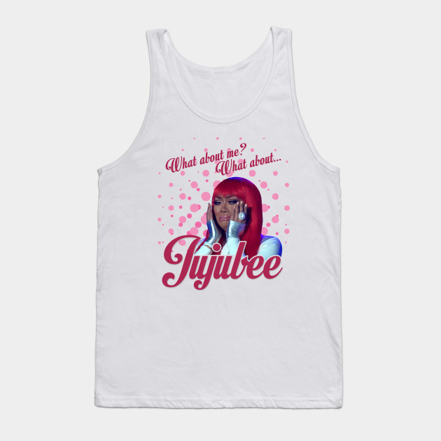 What About Jujubee?